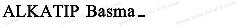 ALKATIP Basma字体转换